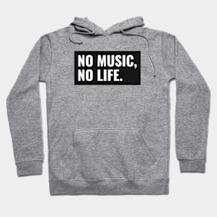 No Music, No Life Hoodie